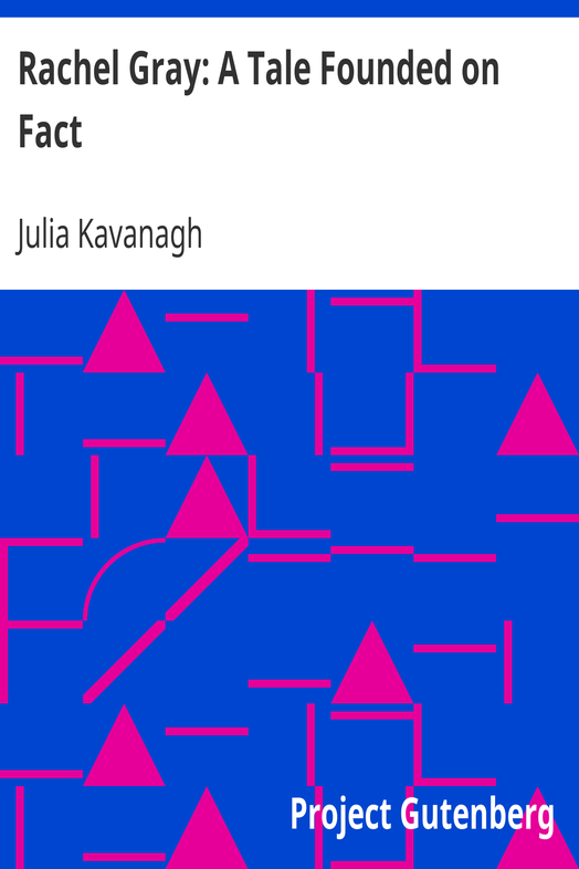 Rachel Gray: A Tale Founded on Fact cover
