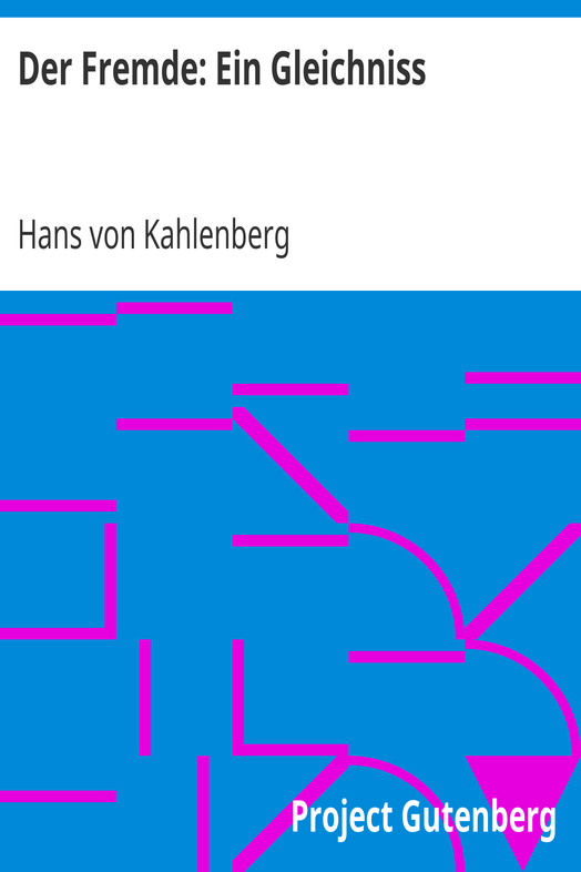 Der Fremde: Ein Gleichniss cover