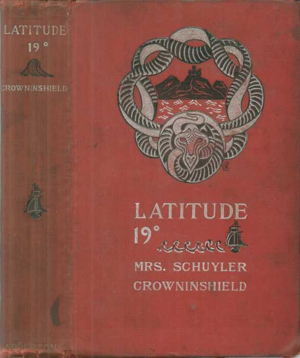 Latitude 19° / A Romance of the West Indies in the Year of Our Lord Eighteen Hundred and Twenty cover