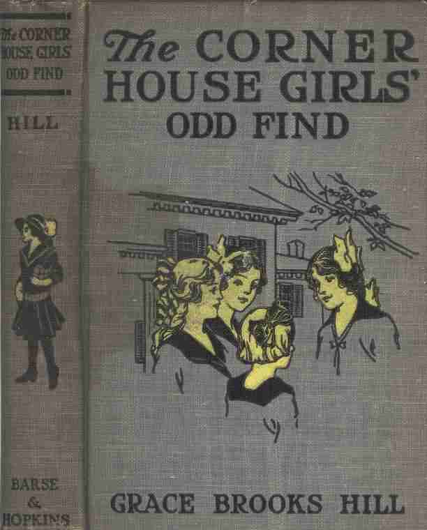 The Corner House Girls' Odd Find / Where they made it, and What the Strange Discovery led to cover