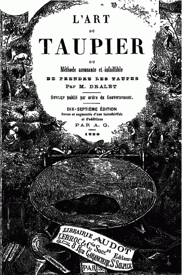 L'art du taupier; ou, méthode amusante et infaillible de prendre les taupes cover