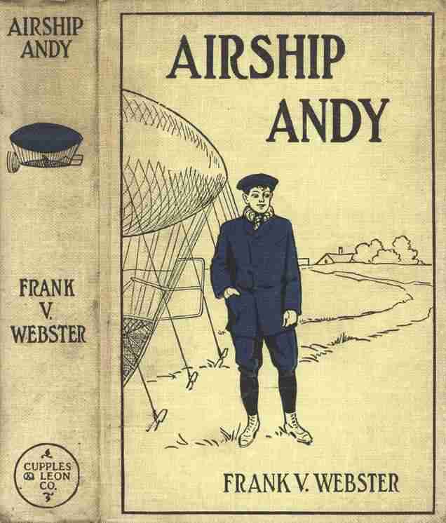 Airship Andy; Or, The Luck of a Brave Boy cover