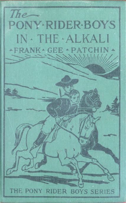 The Pony Rider Boys in the Alkali; Or, Finding a Key to the Desert Maze cover