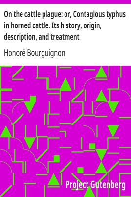 On the cattle plague: or, Contagious typhus in horned cattle. Its history, origin, description, and treatment cover
