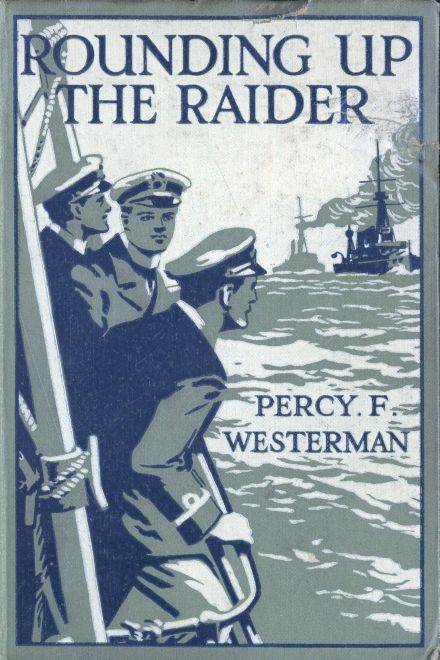 Rounding up the Raider: A Naval Story of the Great War cover