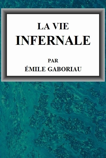 La vie infernale / 1. Pascale et Marguerite; 2. Lia d'Argelès cover