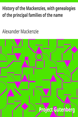 History of the Mackenzies, with genealogies of the principal families of the name cover
