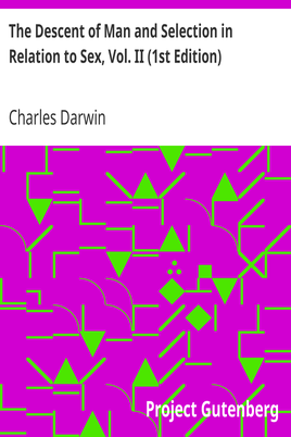 The Descent of Man and Selection in Relation to Sex, Vol. II (1st Edition) cover