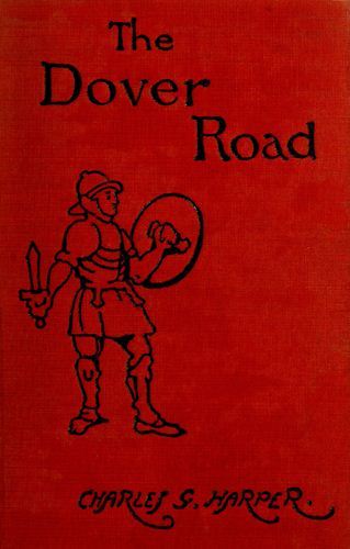 The Dover Road: Annals of an Ancient Turnpike cover