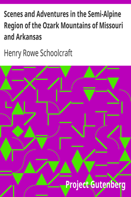 Scenes and Adventures in the Semi-Alpine Region of the Ozark Mountains of Missouri and Arkansas cover