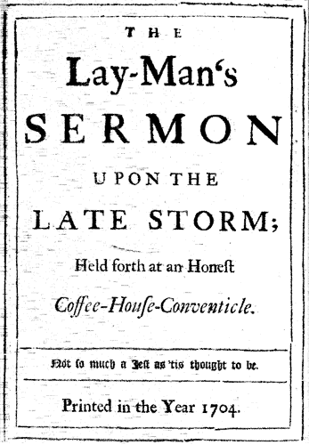 The Lay-Man's Sermon upon the Late Storm / Held forth at an Honest Coffee-House-Conventicle cover