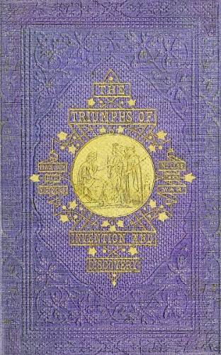 Triumphs of Invention and Discovery in Art and Science cover