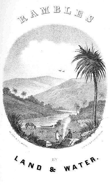 Rambles by Land and Water; or, Notes of Travel in Cuba and Mexico cover