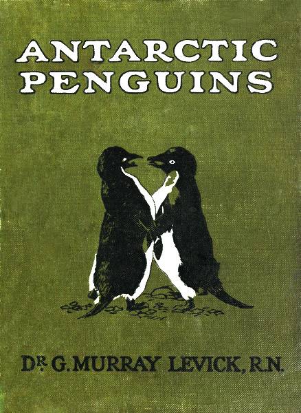 Antarctic Penguins: A Study of Their Social Habits cover