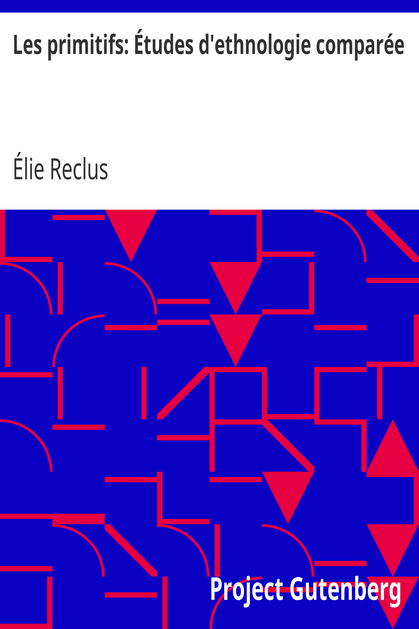 Les primitifs: Études d'ethnologie comparée cover