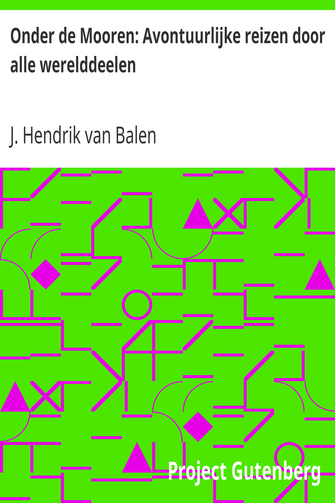 Onder de Mooren: Avontuurlijke reizen door alle werelddeelen cover