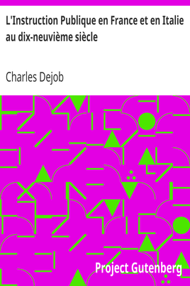 L'Instruction Publique en France et en Italie au dix-neuvième siècle cover