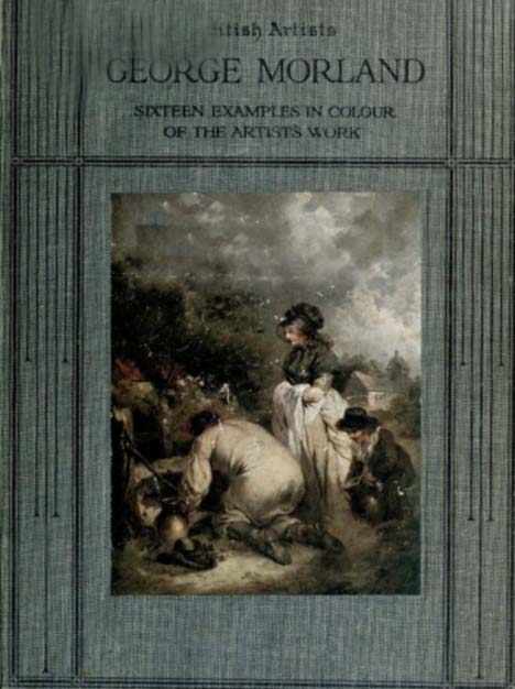 George Morland: Sixteen examples in colour of the artist's work cover