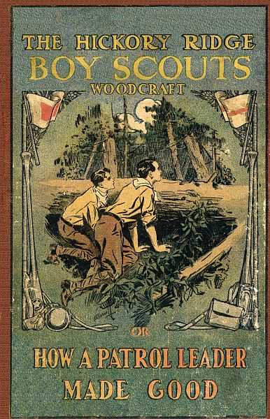 Woodcraft; Or, How a Patrol Leader Made Good cover