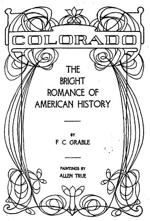 Colorado—The Bright Romance of American History cover