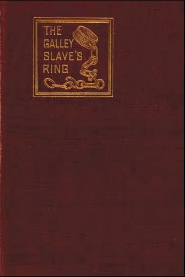The Galley Slave's Ring; or, The Family of Lebrenn / A Tale of The French Revolution of 1848 cover