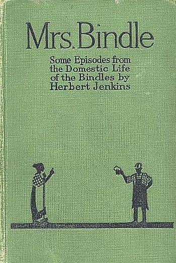 Mrs. Bindle: Some Incidents from the Domestic Life of the Bindles cover