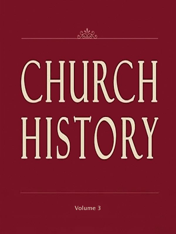 Church History, Volume 3 (of 3) cover