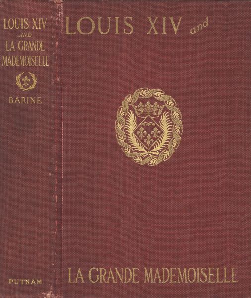 Louis XIV and La Grande Mademoiselle, 1652-1693 cover