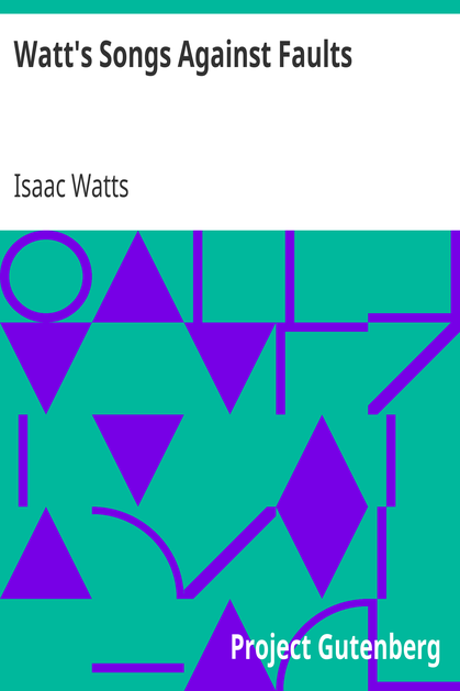 Watt's Songs Against Faults cover