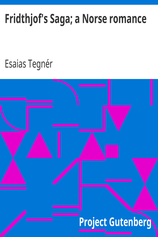 Fridthjof's Saga; a Norse romance cover