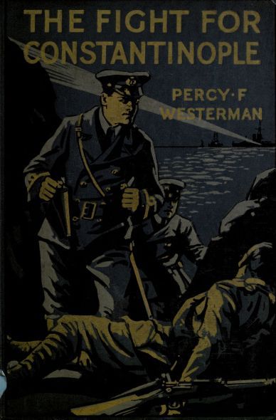 The Fight for Constantinople: A Story of the Gallipoli Peninsula cover