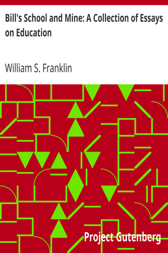 Bill's School and Mine: A Collection of Essays on Education cover