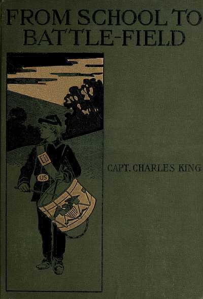 From School to Battle-field: A Story of the War Days cover