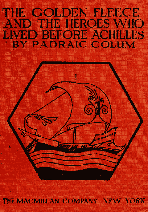 The Golden Fleece and The Heroes Who Lived Before Achilles cover