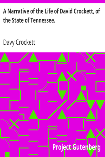 A Narrative of the Life of David Crockett, of the State of Tennessee. cover