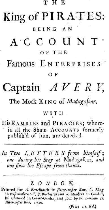 The King of Pirates / Being an Account of the Famous Enterprises of Captain Avery, the Mock King of Madagascar cover