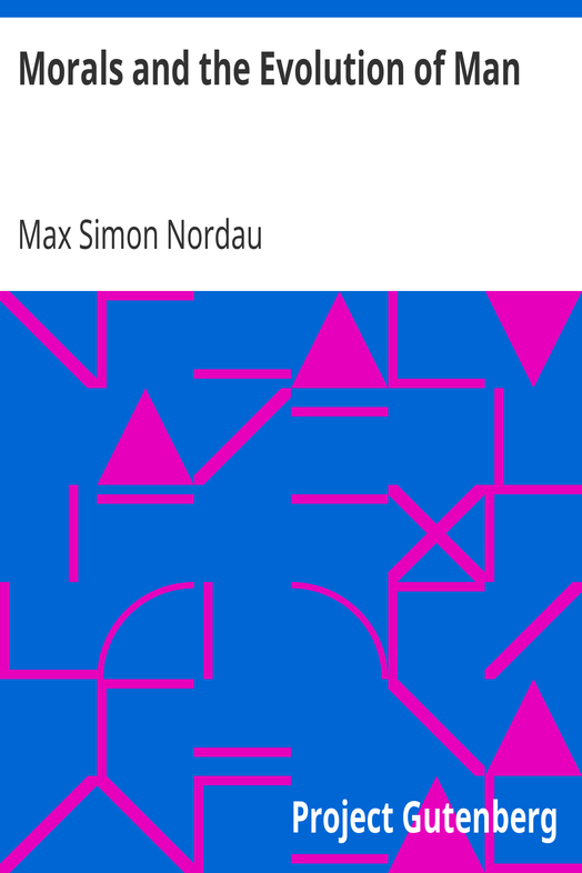 Morals and the Evolution of Man cover