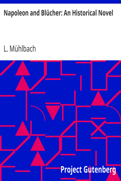 Napoleon and Blücher: An Historical Novel cover