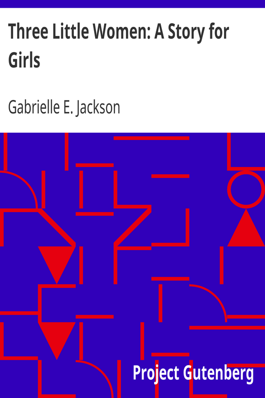 Three Little Women: A Story for Girls cover