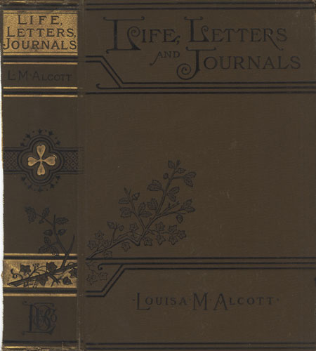 Louisa May Alcott : Her Life, Letters, and Journals cover