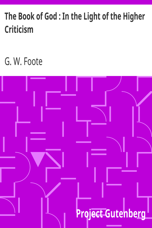 The Book of God : In the Light of the Higher Criticism / With Special Reference to Dean Farrar's New Apology cover