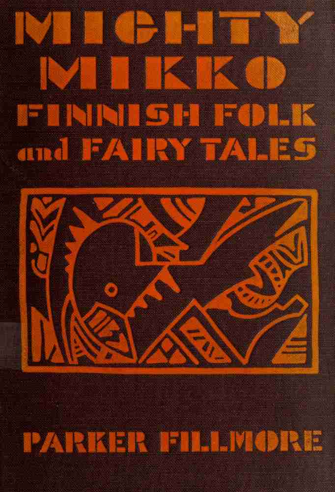 Mighty Mikko: A Book of Finnish Fairy Tales and Folk Tales cover