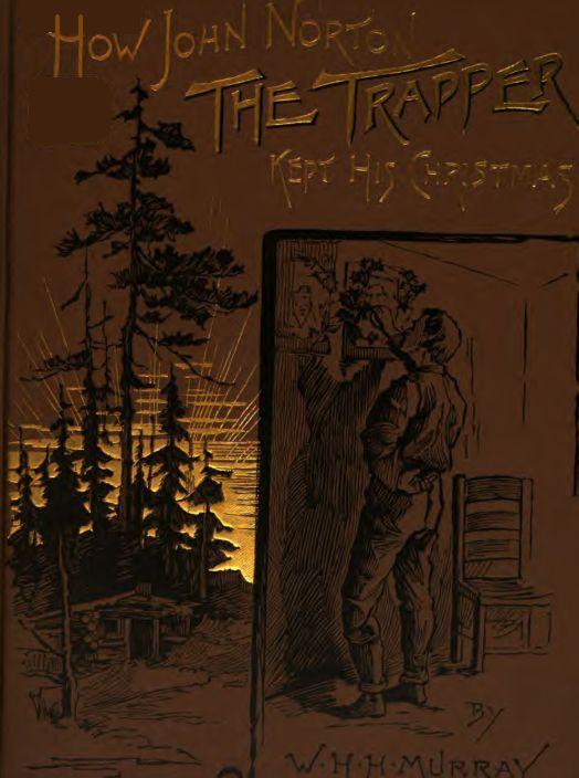 How John Norton the Trapper Kept His Christmas cover