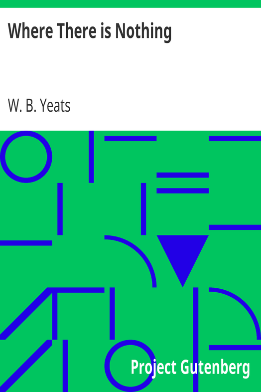 Where There is Nothing / Being Volume I of Plays for an Irish Theatre cover