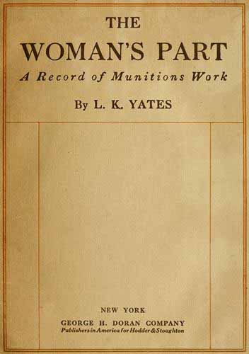 The Woman's Part: A Record of Munitions Work cover