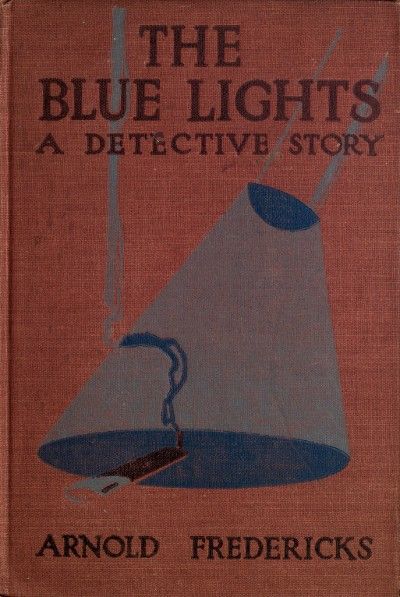 The Blue Lights: A Detective Story cover