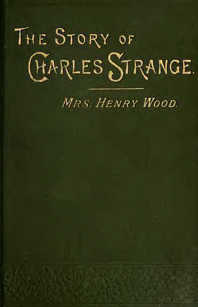 The Story of Charles Strange: A Novel. Vol. 3 (of 3) cover