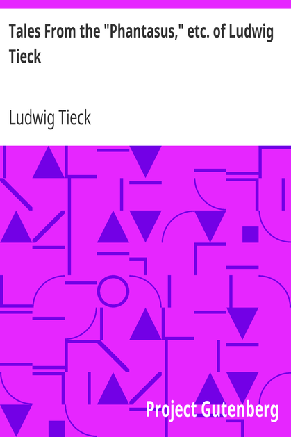 Tales From the "Phantasus," etc. of Ludwig Tieck cover