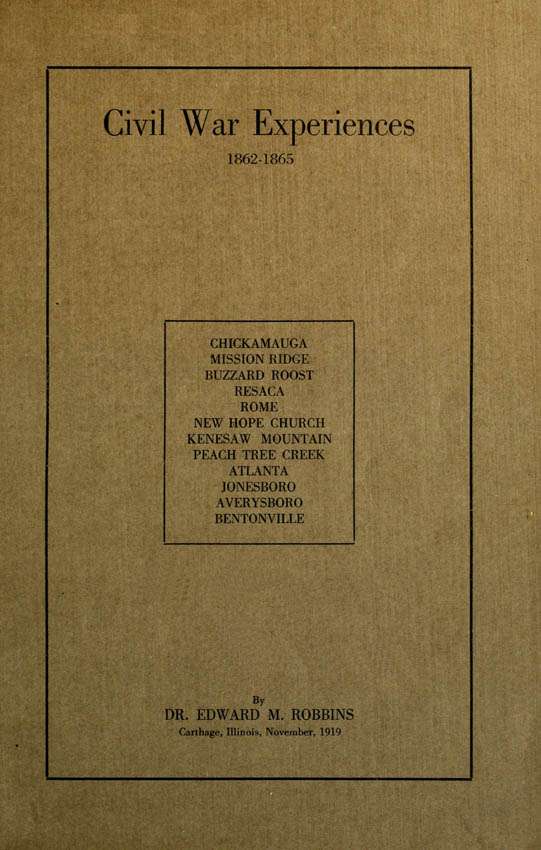 Civil War Experiences, 1862-1865 / Chickamauga, Mission Ridge, Buzzard Roost, Resaca, Rome, New Hope Church, Kenesaw Mountain, Peach Tree Creek, Atlanta, Jonesboro, Averysboro, Bentonville cover