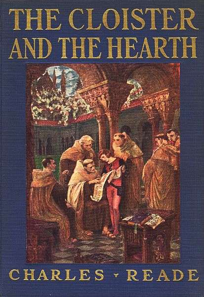 The Cloister and the Hearth: A Tale of the Middle Ages cover